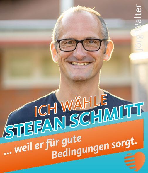 Jörg Walter - Ich wähle Stefan Schmitt, weil er für gute Bedingungen sorgt.
