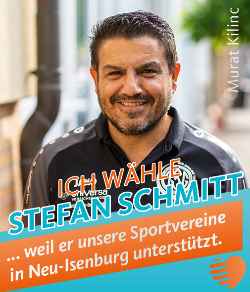 Murat Kilinc - Ich wähle Stefan Schmitt, weil er unsere Sportvereine in Neu-Isenburg unterstützt.